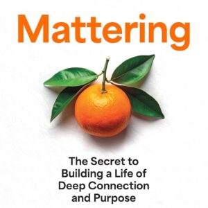 Mattering: ‘An urgent, cultu…