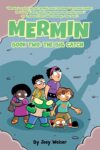 Mermin Book Two: The Big Catch Softcover Edition: Volume 2 (MERMIN GN)