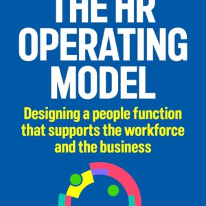 The HR Operating Model: Design…
