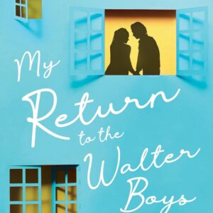 My Return to the Walter Boys: …