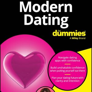 Modern Dating For Dummies (For…