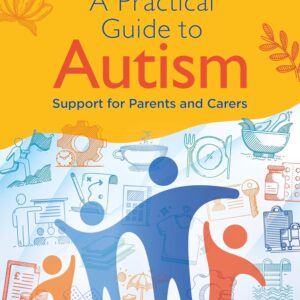 A Practical Guide to Autism: S…