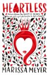 Heartless: The bestselling epic fantasy fairytale retelling