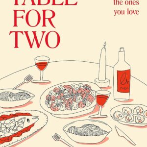 Table for Two: Recipes for the…