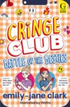 Battle of the Besties: The bestselling, hilarious series for tweens, from award-winning author and comedy writer: Volume 2 (Cringe Club)