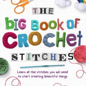 The Big Book of Crochet Stitch…