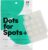 Dots for Spots Pimple Patches – Stocking Fillers – Pack of 24 Translucent Hydrocolloid Spot Treatment Stickers for Face – Fast-Acting, Vegan & Cruelty Free – Korean Skin Care